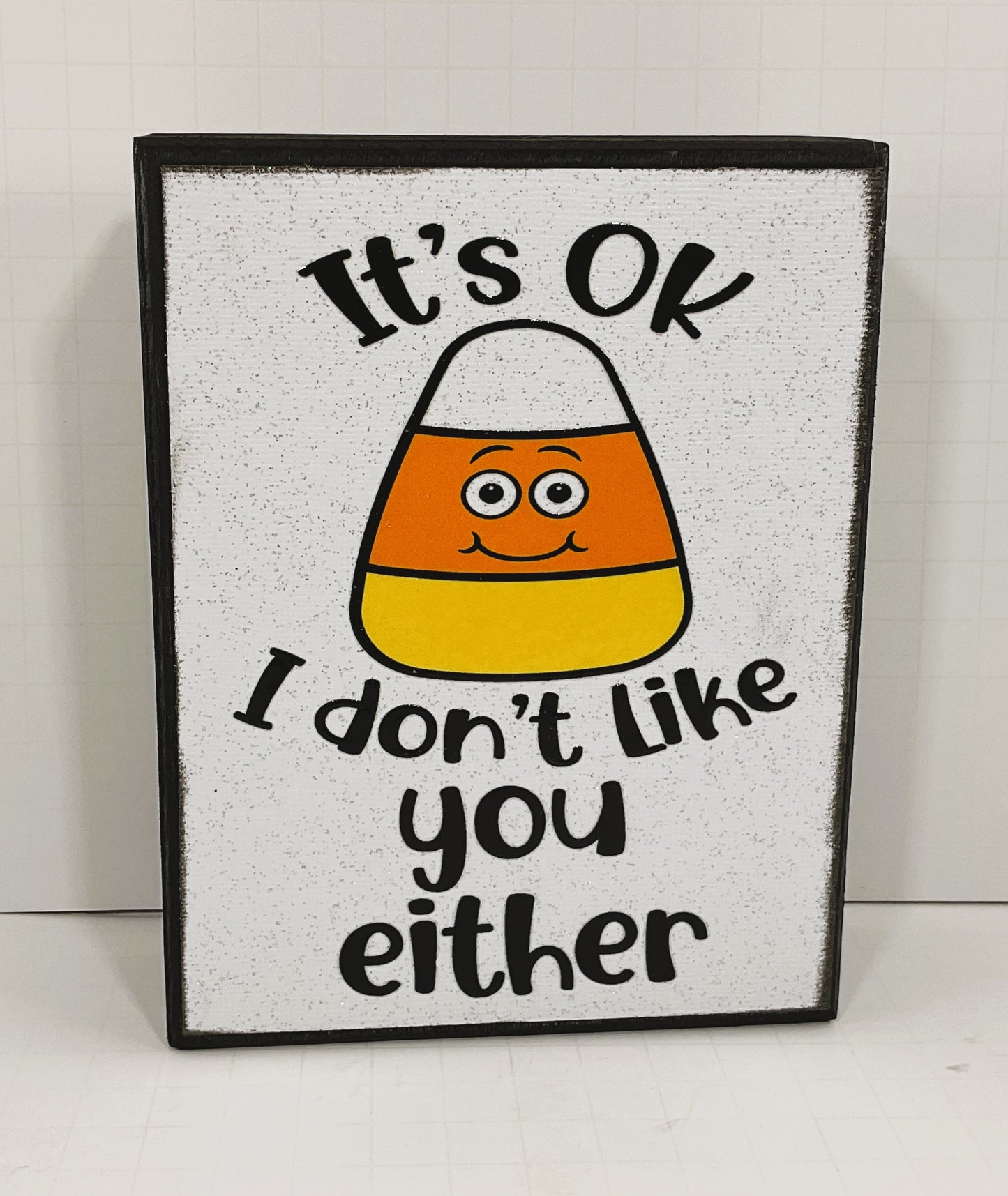 AGD Halloween Decor - I Don't Like You Candy Corn Box Sign