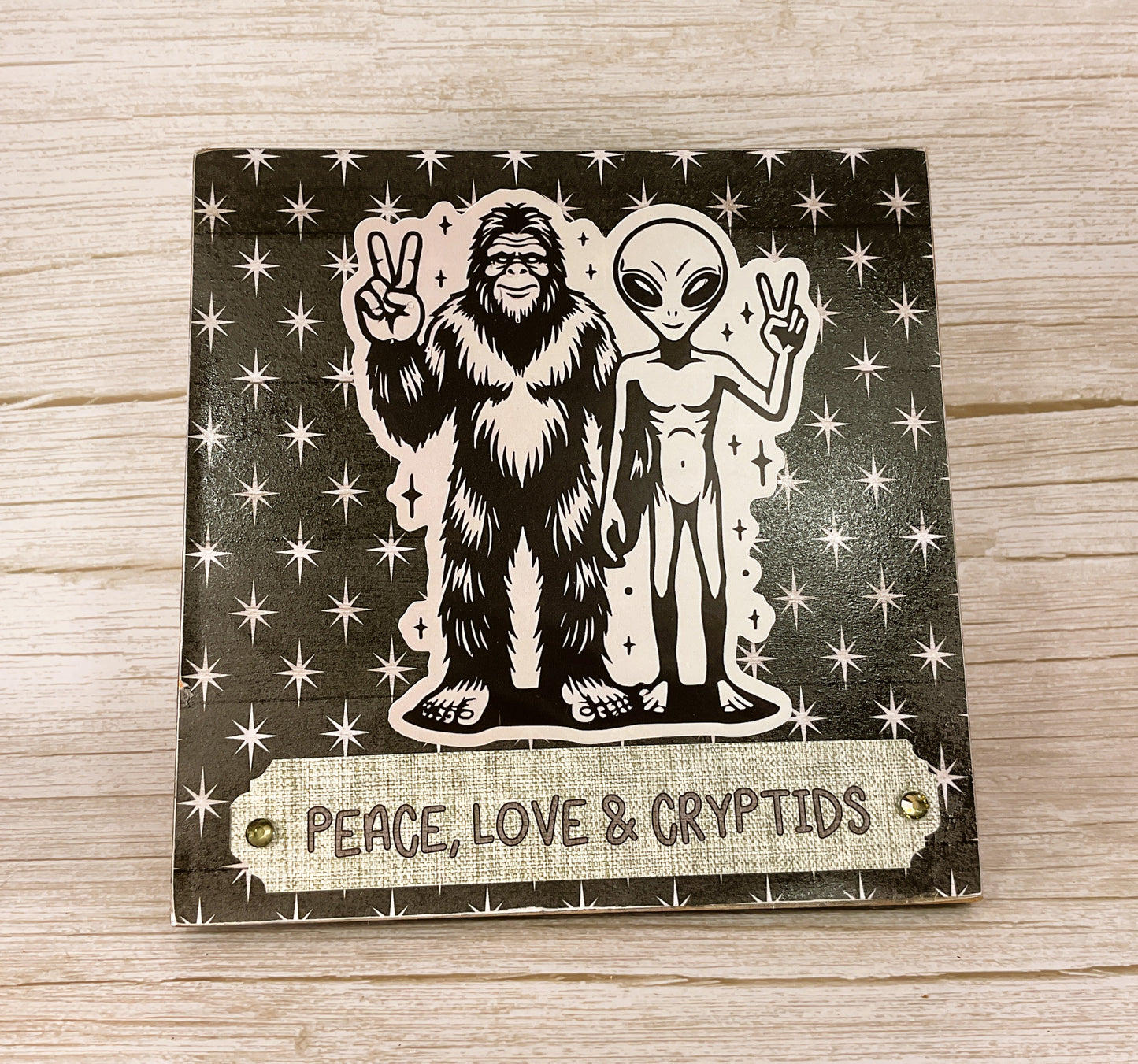 AGD Home Decor - Peace Love Cryptids Bigfoot Alien Easel-back Sign