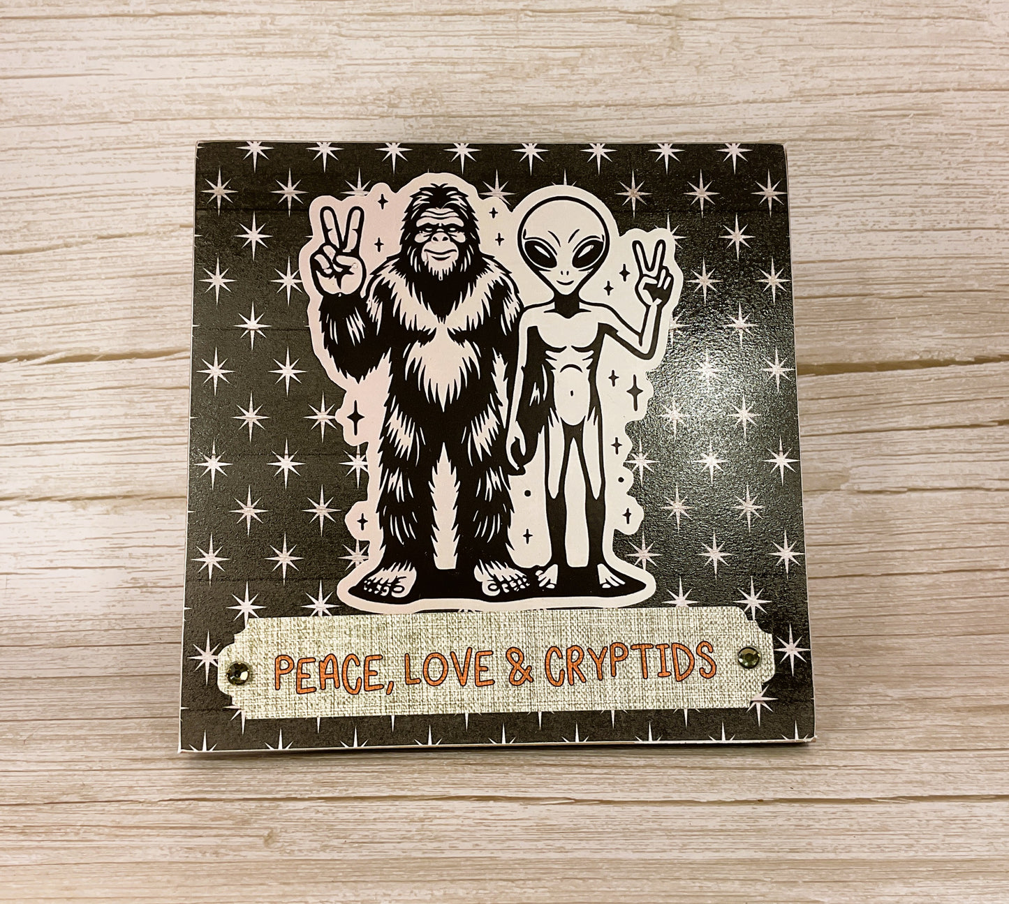 AGD Home Decor - Peace Love Cryptids Bigfoot Alien Easel-back Sign