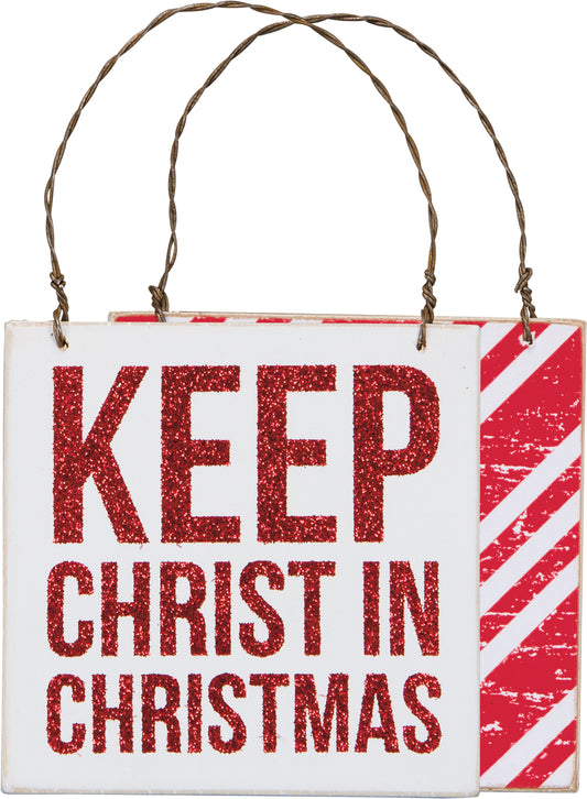 PBK Christmas Decor - Keep Christ in Christmas Ornament