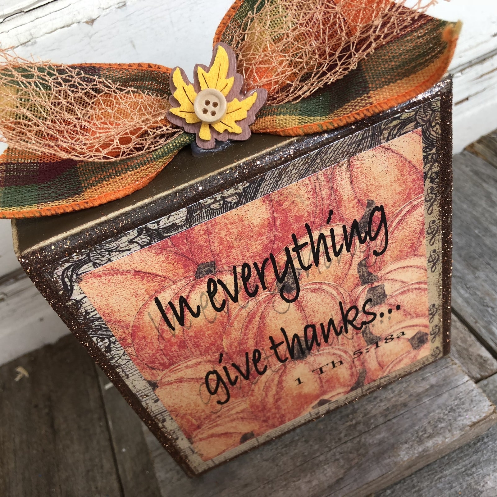 AG Designs Fall Decor - In Everything Give Thanks 1 THES 5:18 #613/66
