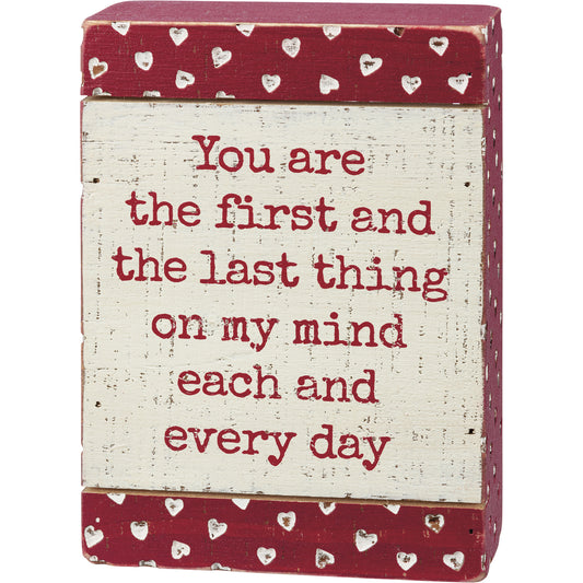 PBK Valentines Decor - First and Last On My Mind Debossed Box Sign