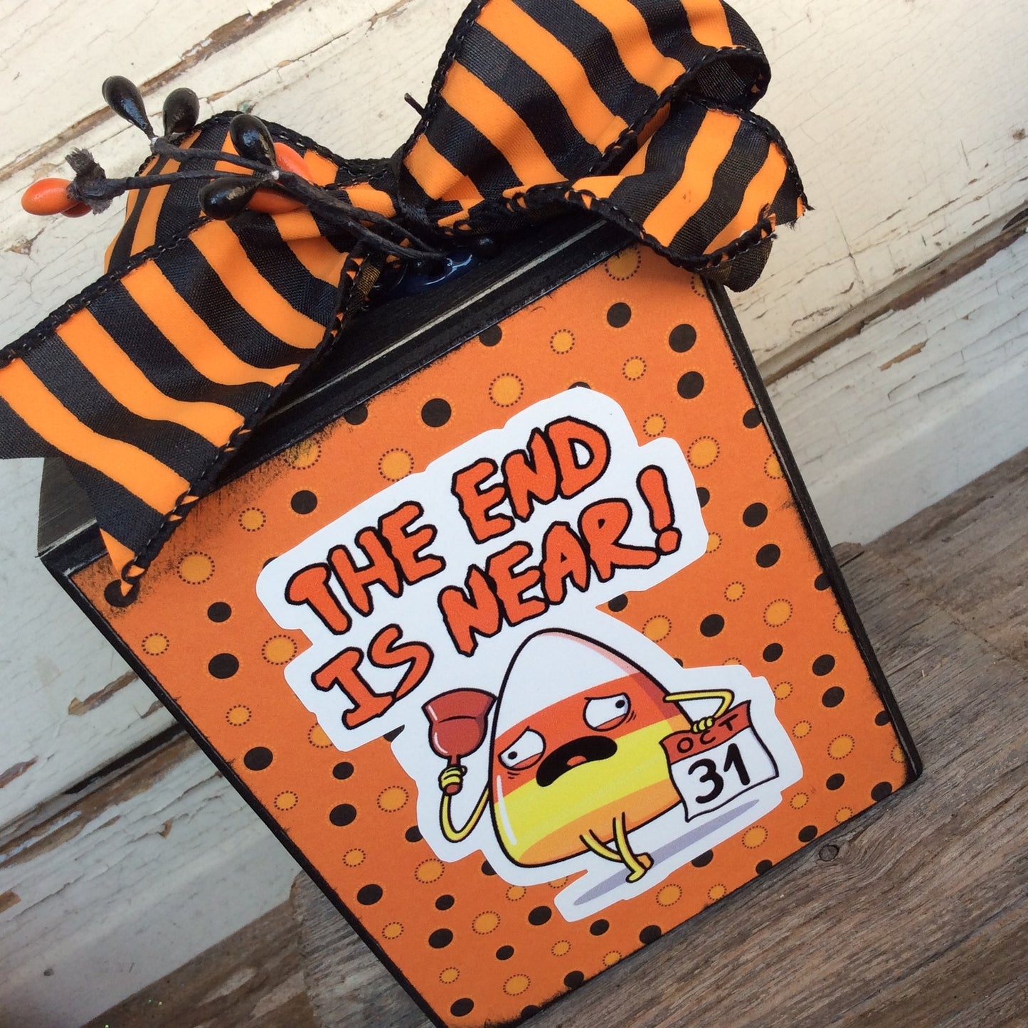 AGD Halloween Decor - Candy Corn The End Is Near Box Sign