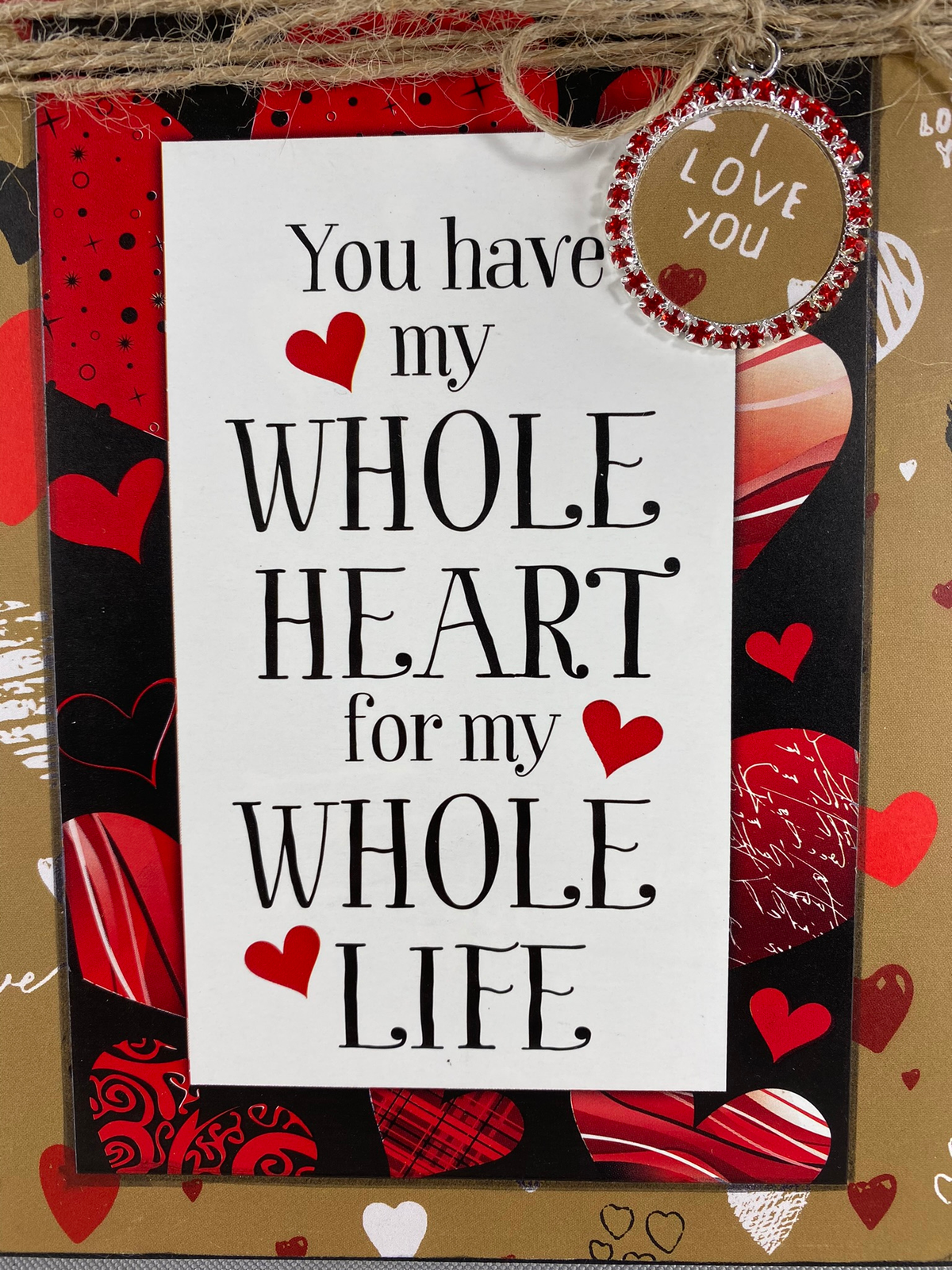 AGD Valentines Decor - You Have My Whole Heart Whole Life Sign