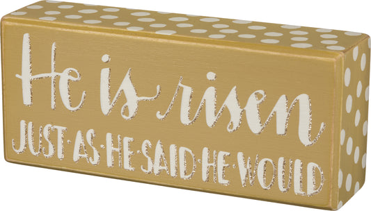 PBK Easter Decor - He Is Risen Box Table Sign