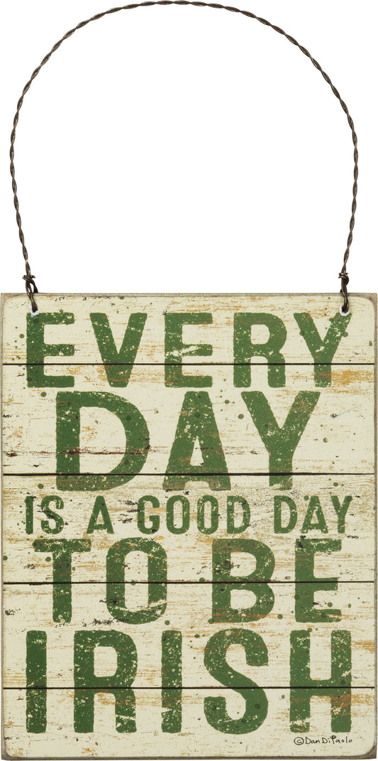 PBK St Patrick Decor - Good Day To Be Irish Wood Small Sign Ornament