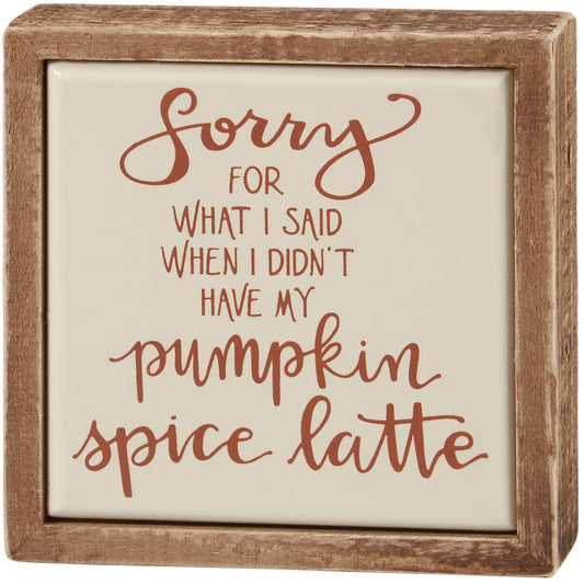 PBK Fall Decor -Humor Pumpkin Latte Mini Tier Tray Sign
