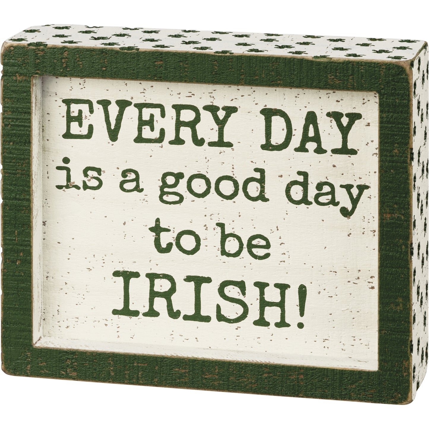 PBK St Patricks Decor - Good Day to be Irish Debossed Box Sign