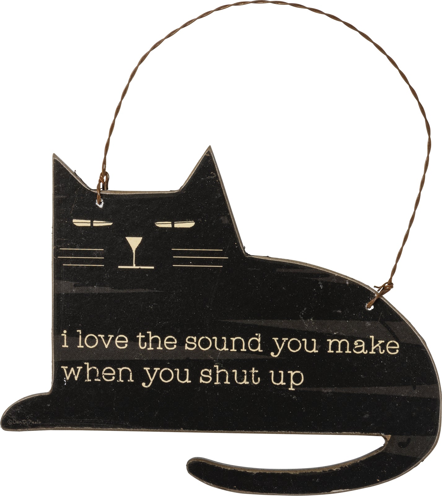 PBK Pet Decor - Cat Love When You Shut Up Ornament Small Sign