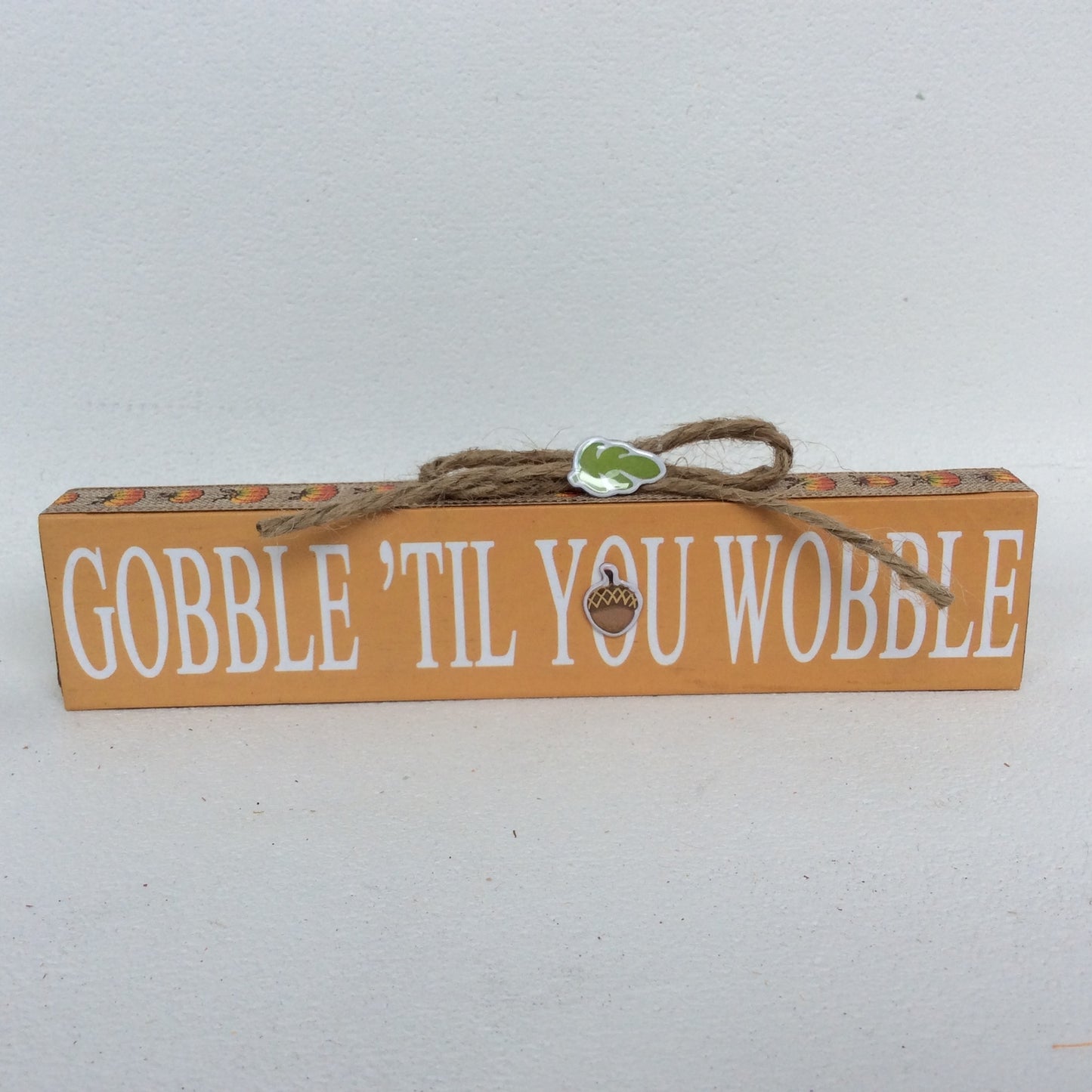 AGD Fall Decor - Gobble Wobble Eat Pie Signs 2pc Set