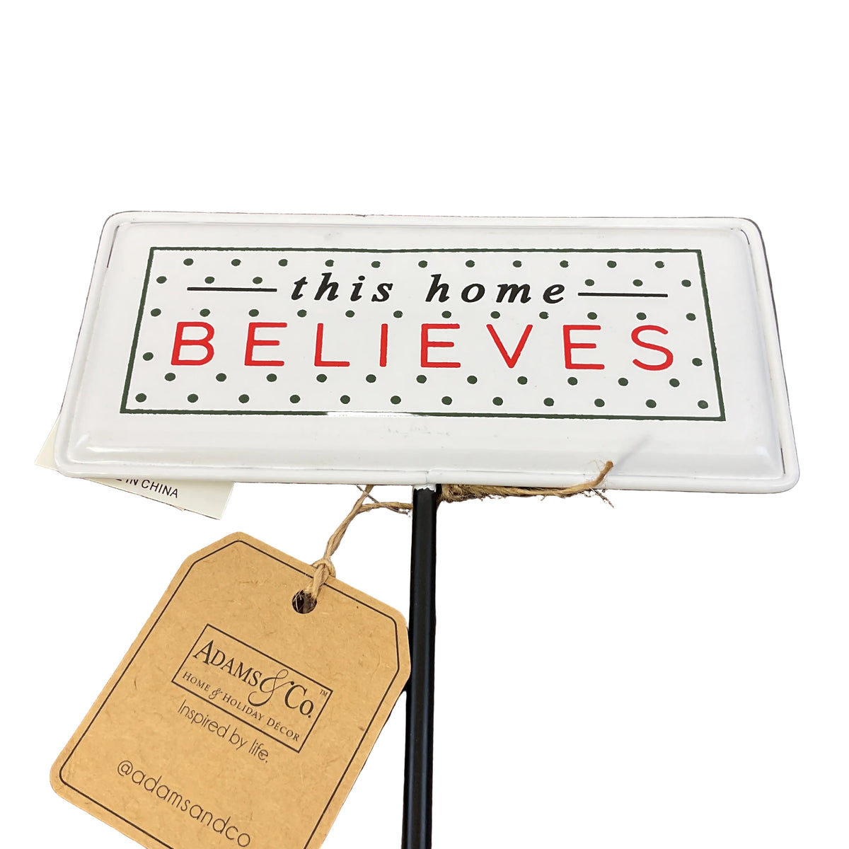 Adams & Co. Christmas Decor - This Home Believe Metal Small Pick Stake