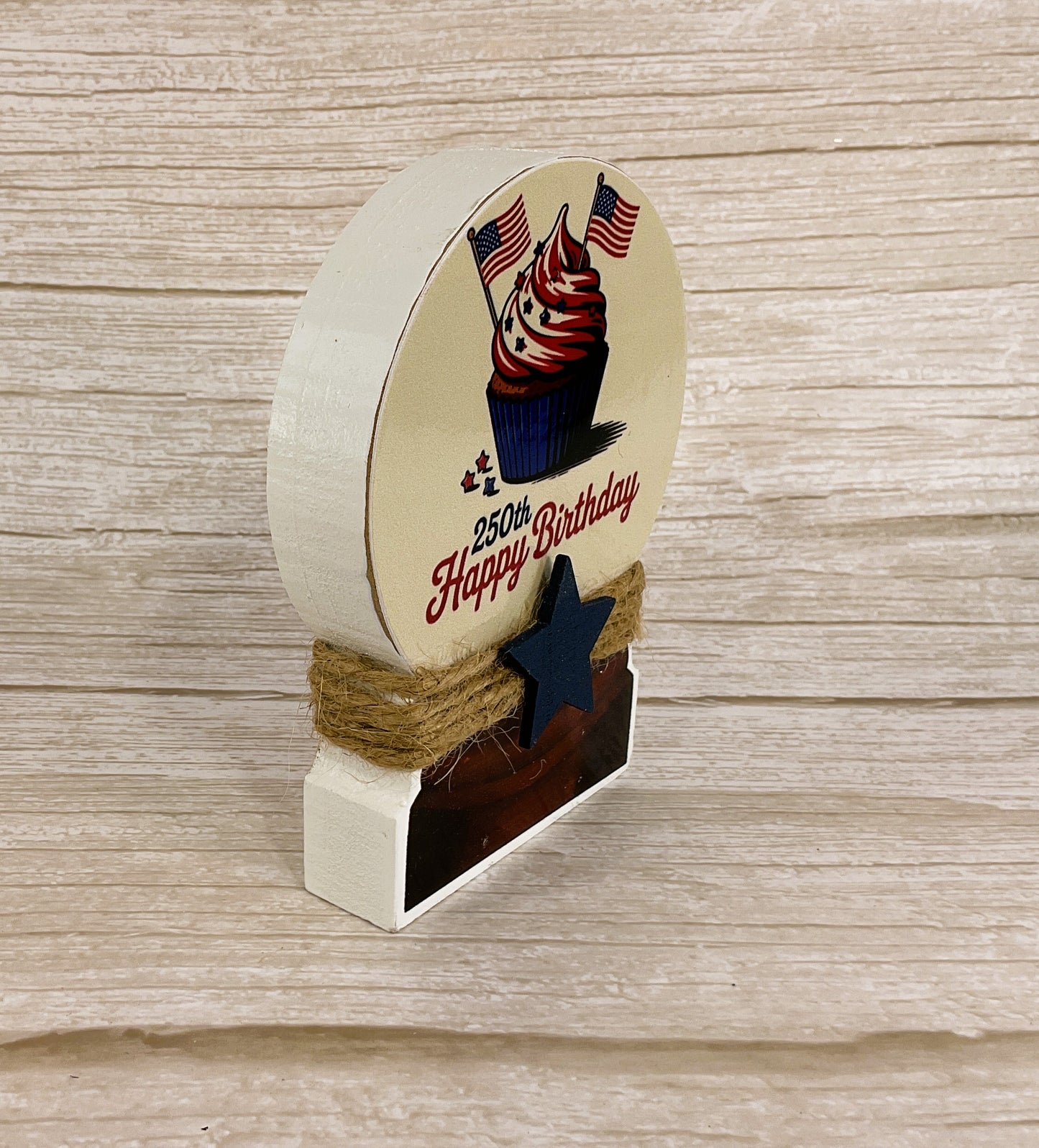 AGSD Patriotic Decor - July 4th 250 Years Birthday Cupcake Block Sign