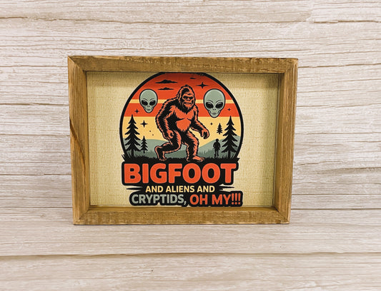 AGSD Home Decor - Bigfoot Aliens Cyrtids Oh My Inset Box Sign