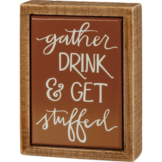 PBK Fall Decor - Gather Drink Get Stuffed Tier Tray Box Sign