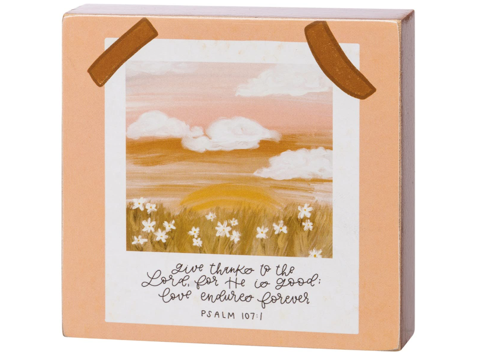 PBK Home Decor - Give Thanks To The Lord Psalm 107:1 Inspirational Block Sign