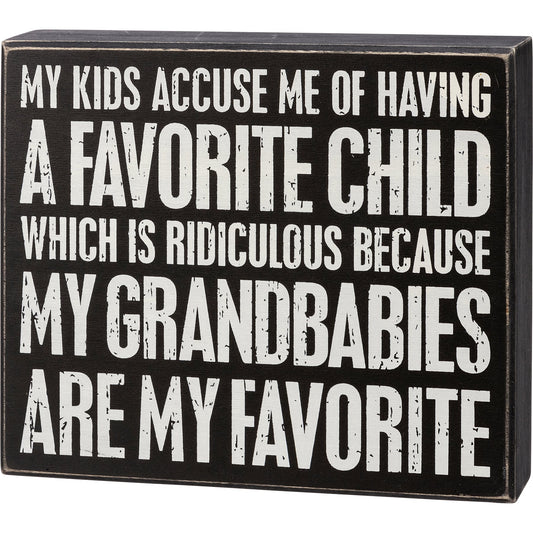 PBK Home Decor - My Grandbabies Are My Favorite Humor Box Sign