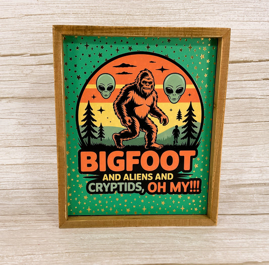 AGSD Home Decor - Bigfoot Aliens Cyrtids Oh My Inset Box Sign TEAL