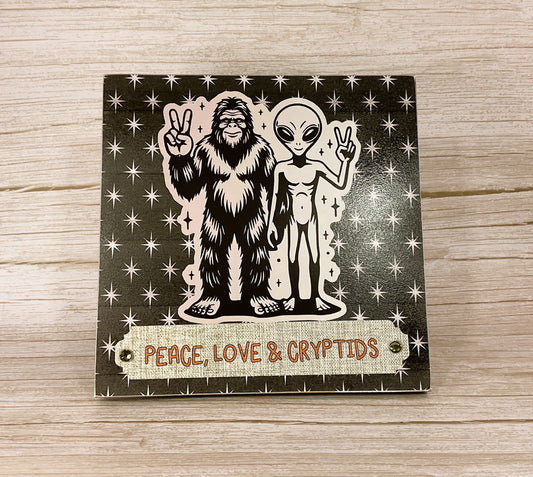 AGD Home Decor - Peace Love Cryptids Bigfoot Alien Easel-back Sign