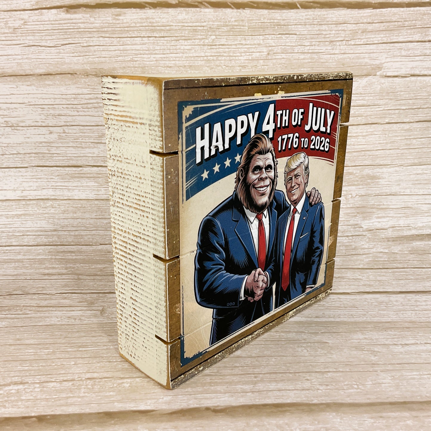 AGSD Patriotic Decor - July 4th Bigfoot Trump 250 Years Birthday Box Sign