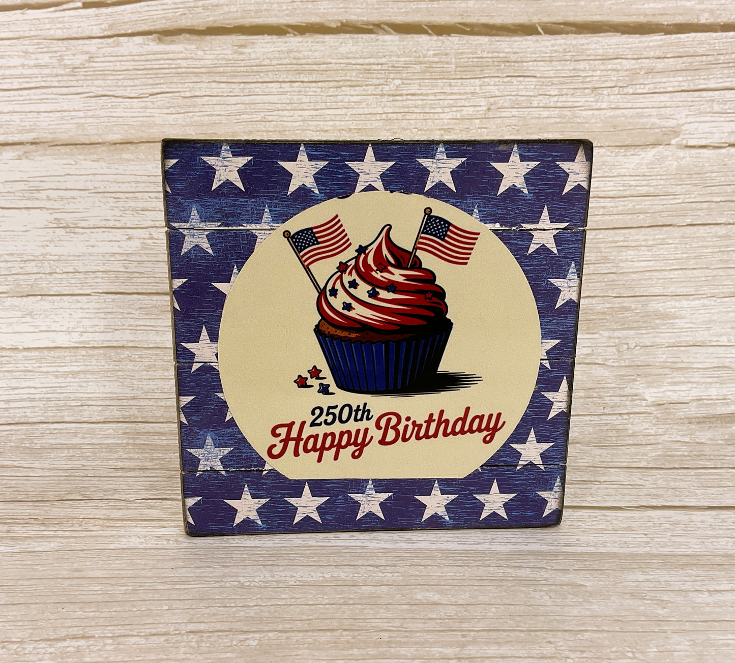 AGSD Patriotic Decor – July 4th 250th Birthday Cupcake Sign