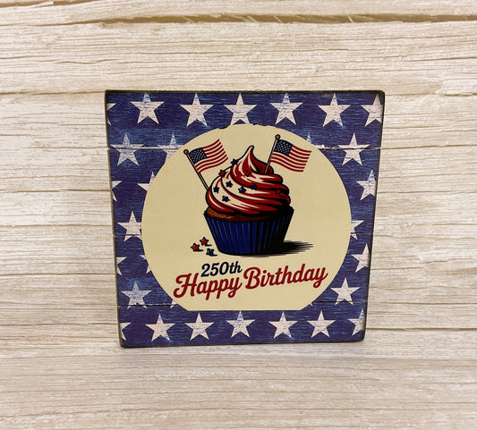 July 4th 250th Birthday Cupcake Chunky Sign with Bead & Tassel Garland — Style 2 — Handcrafted Patriotic Semiquincentennial Decor