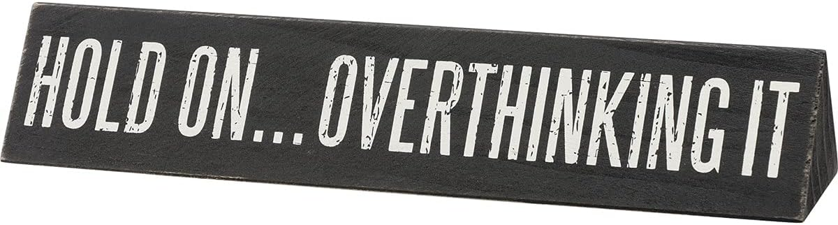 PBK Office Decor - Cant Adult Over Think Reversible Desk Plate Sign