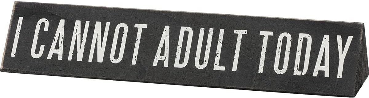 PBK Office Decor - Cant Adult Over Think Reversible Desk Plate Sign