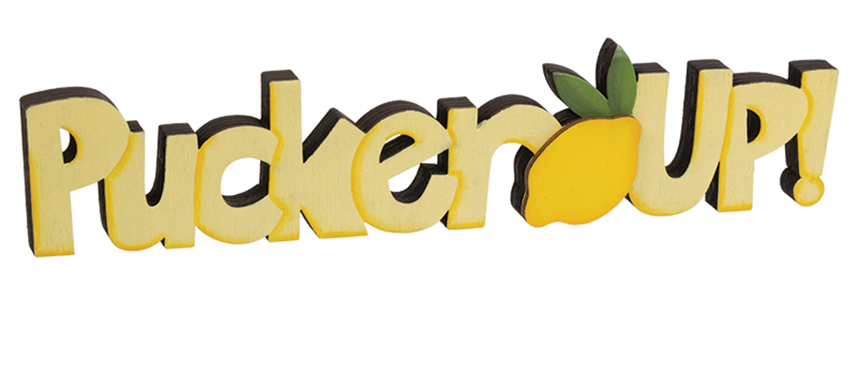 CWI Spring Decor - Wooden Word Cutout Lemons Pucker Up Sitter Sign