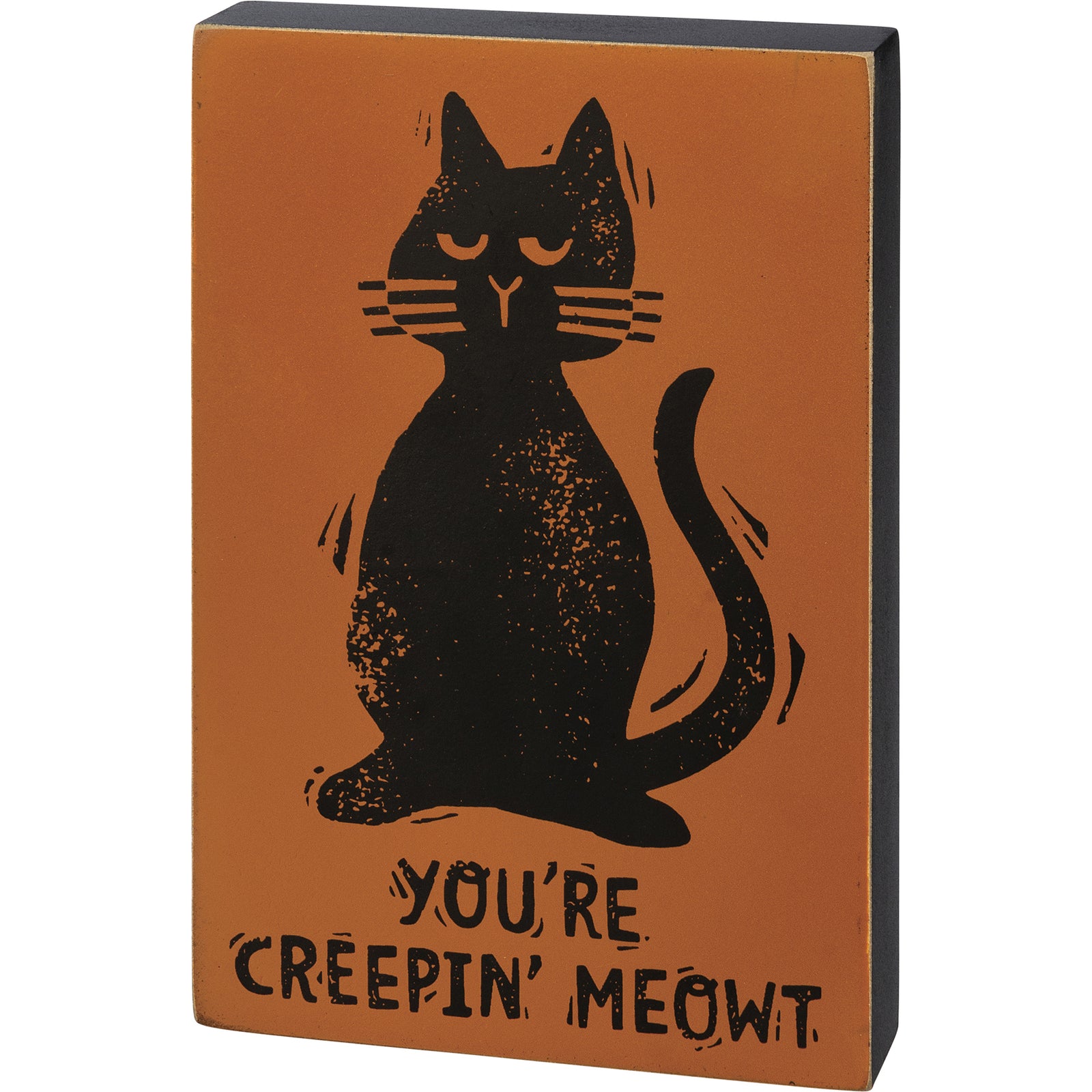 PBK Halloween Decor - Prim Creepin Me Out Black Cat Block Sign