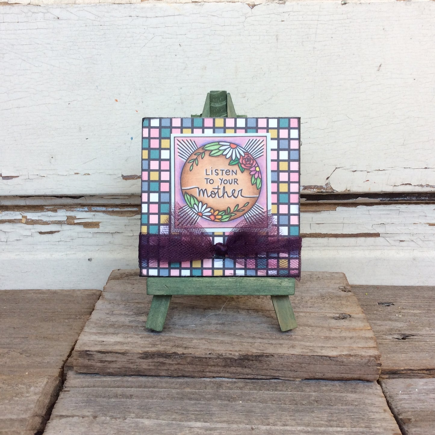 AGD Mom Day Gift - Listen to Your Mother Easel Display