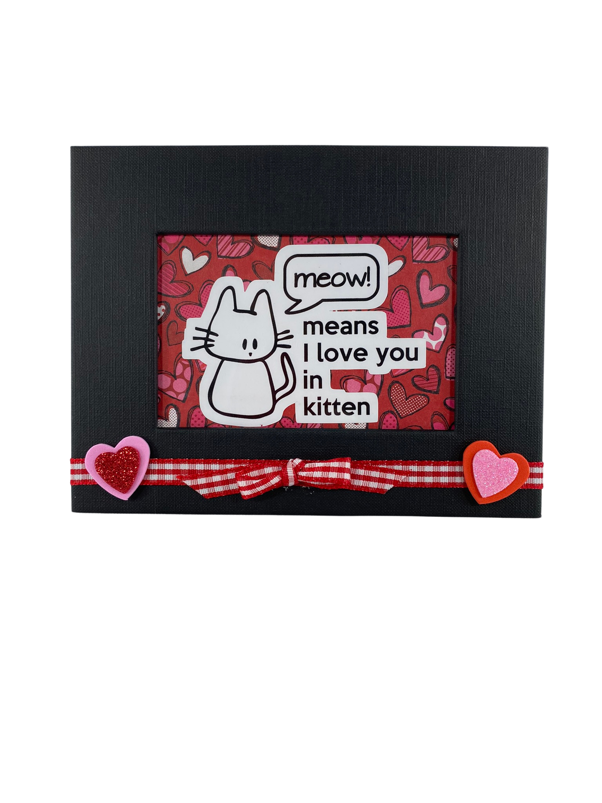 AGD Valentines Decor - Meow Means I Love You in Kitten Sign