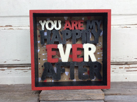 AGD Valentines Decor - You Are My Happily Everafter Box Sign