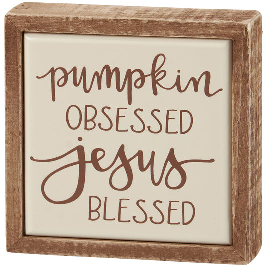 PBK Fall Decor -  Pumpkin Obsessed Jesus Blessed Fall Mini Tier Tray Sign