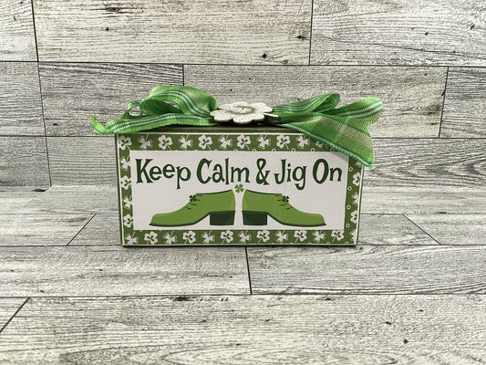 AGD St Patrick's Decor - Keep Calm Jigs On Leprechaun Boots Small Sign