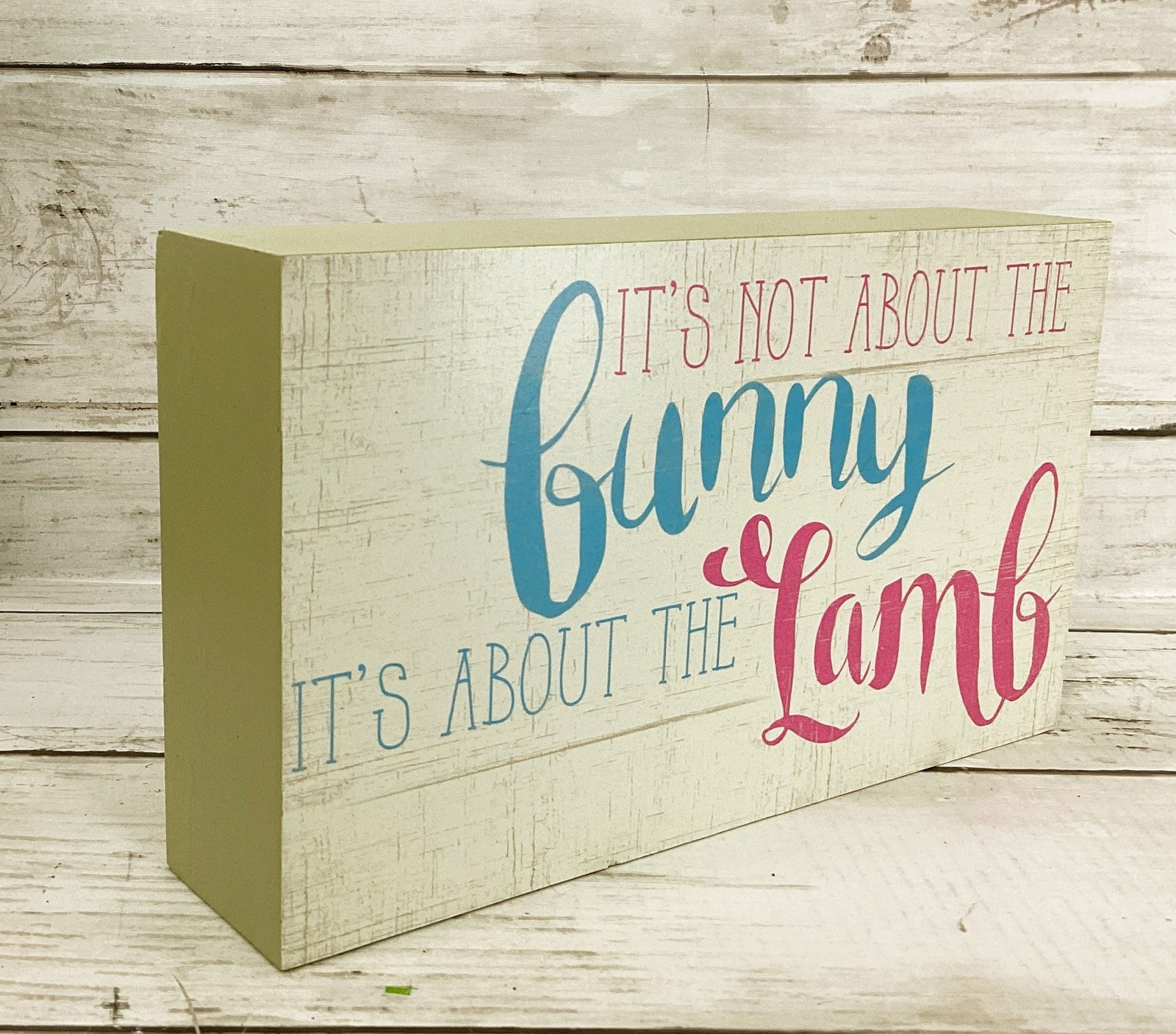 HL Easter Decor - Not the Bunny But About the Lamb Box Sign