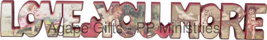 PBK Valentine Chunky Wood Decor - Vintage Collage Love You More #20921