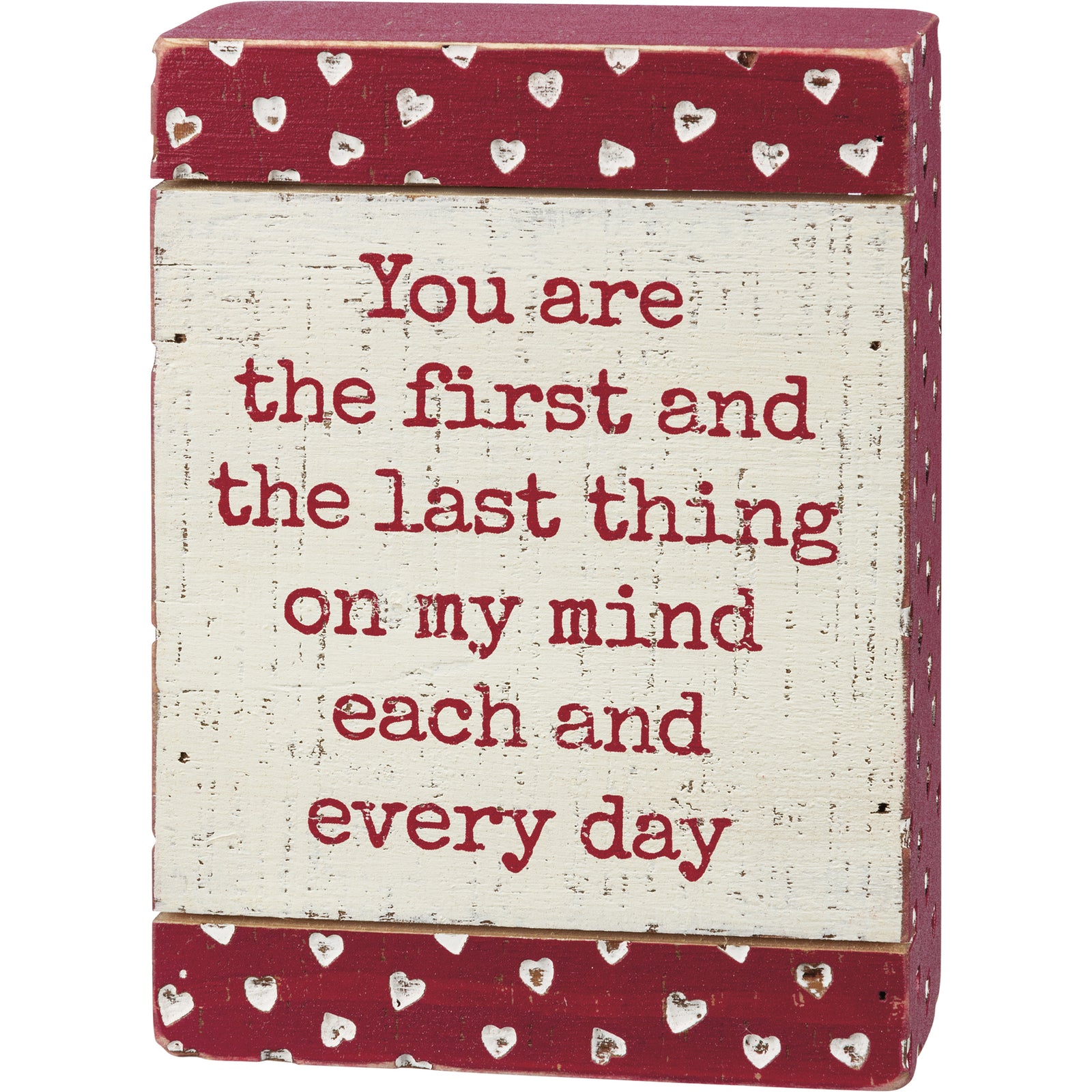 PBK Valentines Decor - First and Last On My Mind Debossed Box Sign