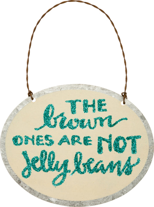 PBK Easter Decor - Small Tin Ornament Sign Not Jelly Beans #29756