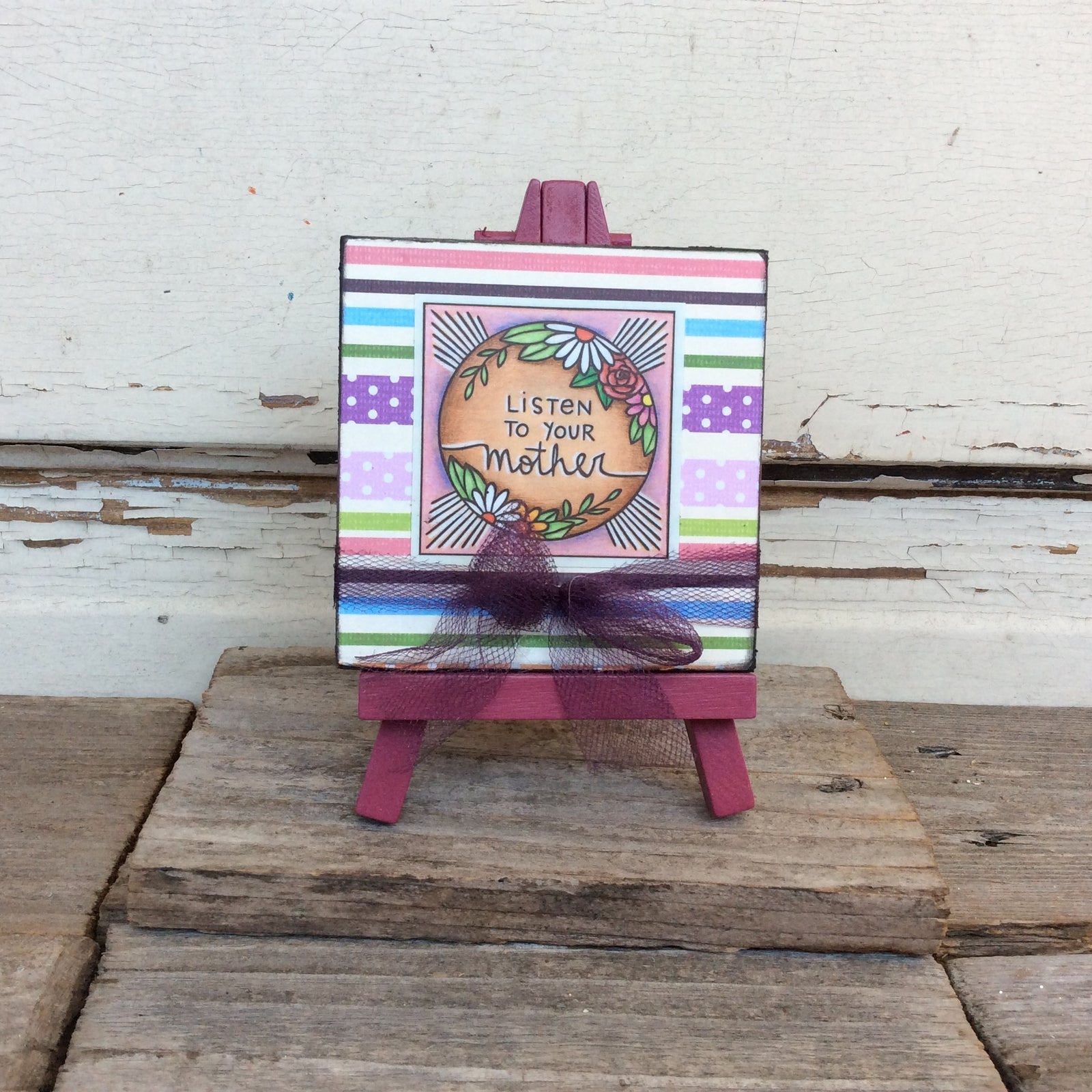 AGD Mom Day Gift - Listen to Your Mother Easel Display