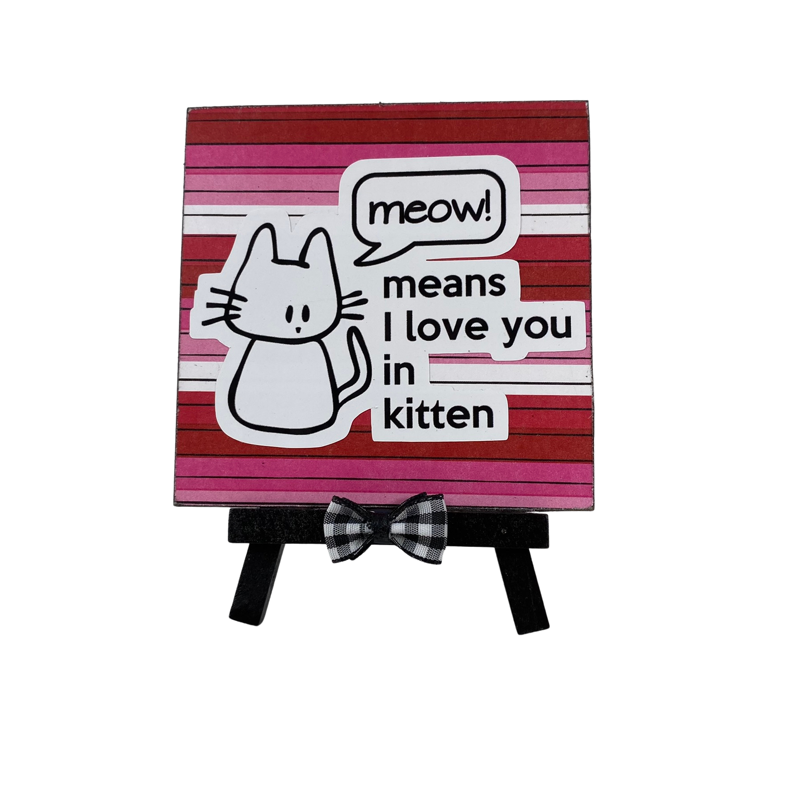 AGD Valentines Decor - Heart Paw Meow Kitten Love You Mini Easel Sign