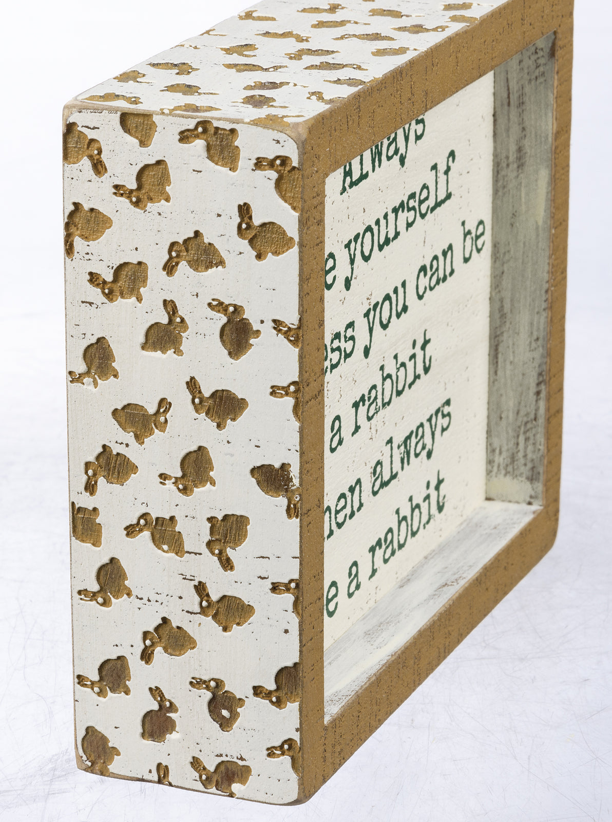 Easter Decor - Be Yourself or Be a Rabbit Box Sign