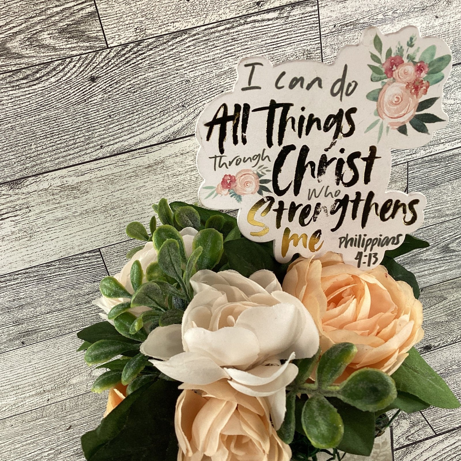 AGD Faith Based Decor - All Things Through Christ Floral Display