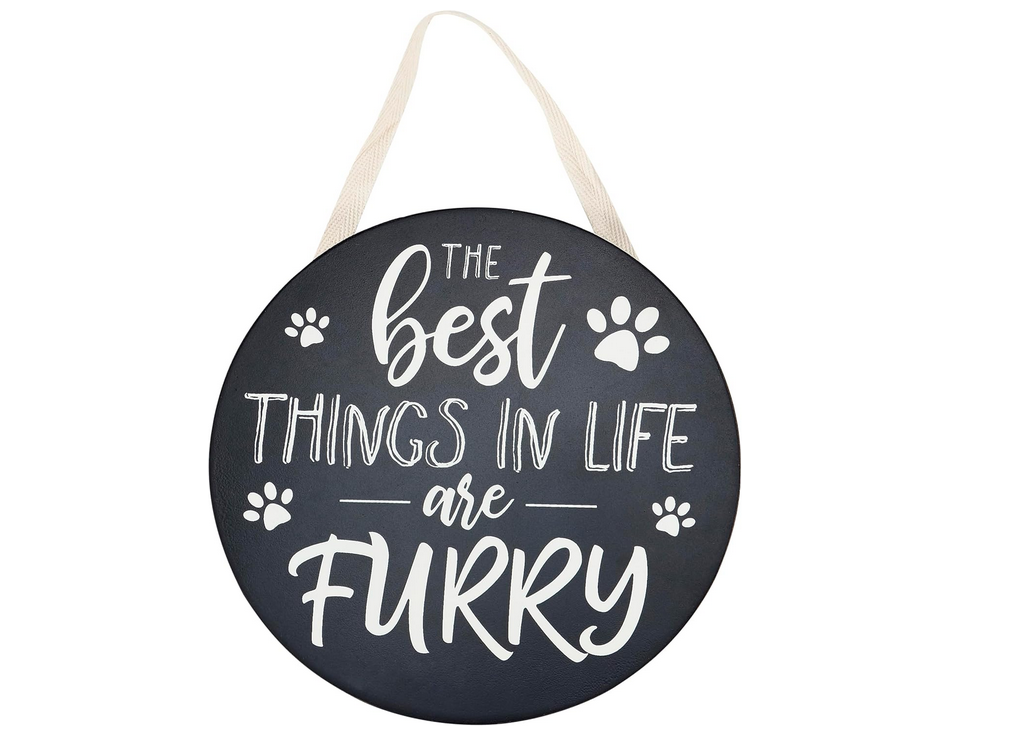 PBK Pet Decor - Best Things In Life Are Furry Dog Cat Sign Ornament