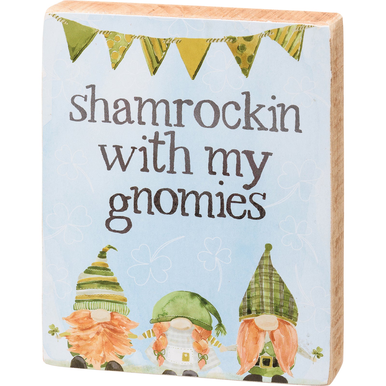 PBK St Patricks Decor - Shamrockin with My Gnomies Block Tier Tray Sign