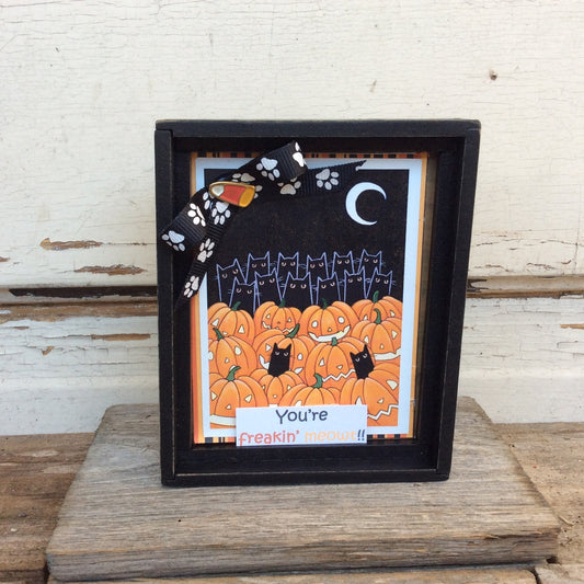 AGD Halloween Decor - You're Freakin Meowt Cat Box Sign