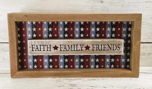 AGD Patriotic Decor - July 4th Faith Family Friends Inset Box Sign
