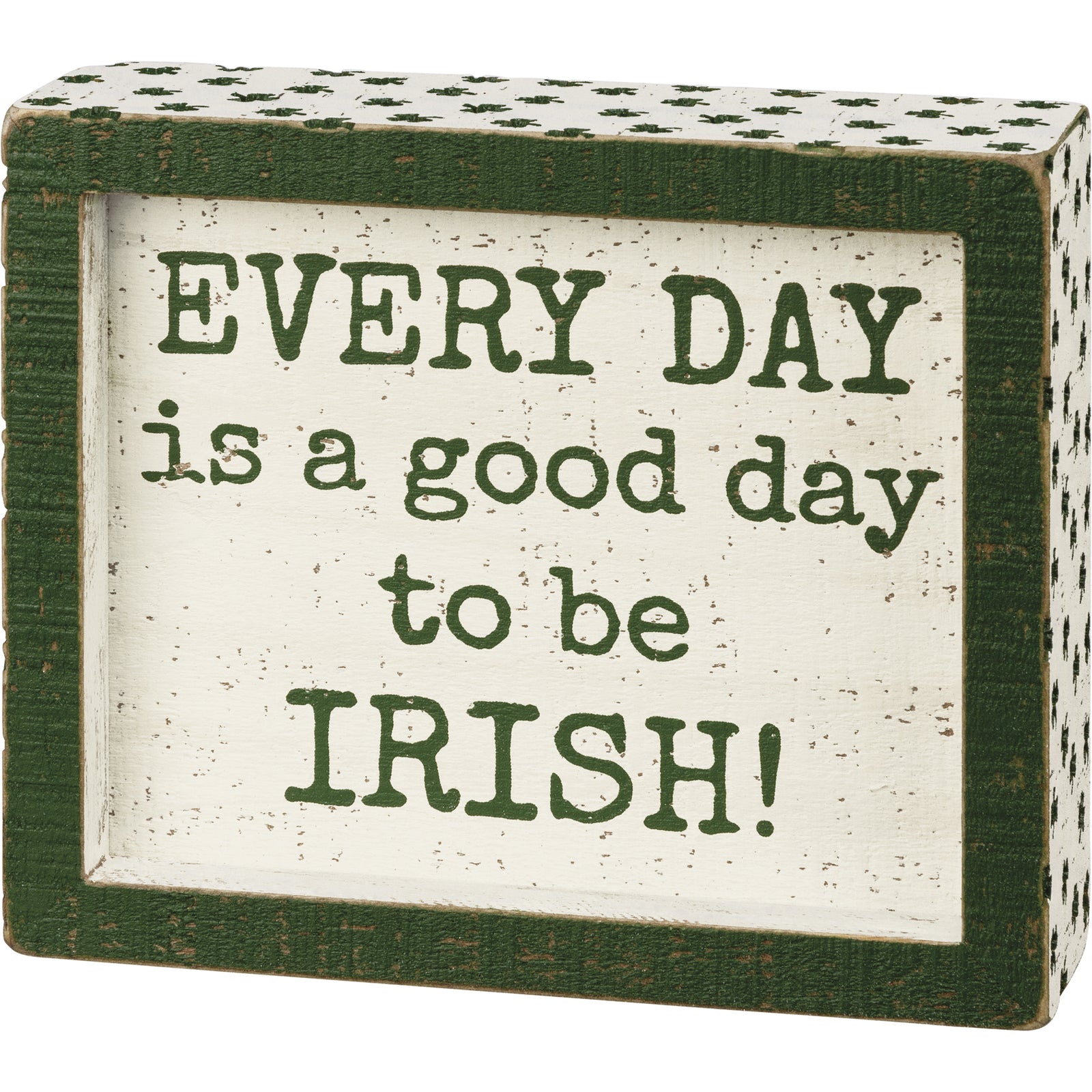 PBK St Patricks Decor - Good Day to be Irish Debossed Box Sign