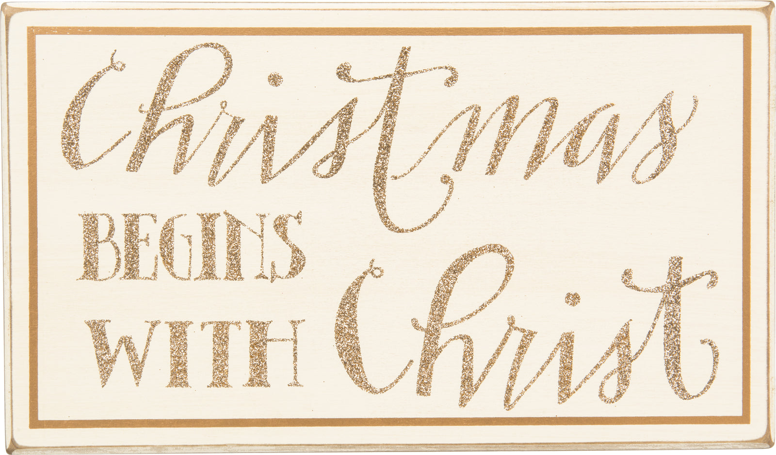 PBK Christmas Decor - Begins with Christ Box Sitter Sign #29035