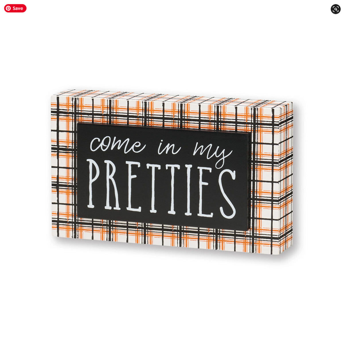 Collins Halloween Decor - Come In My Pretties Block Sign