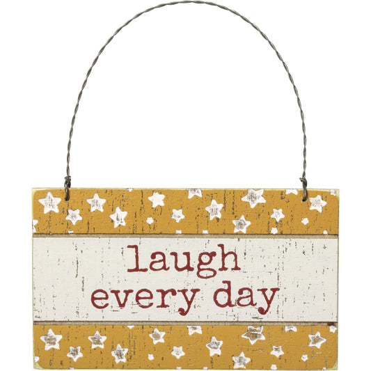PBK Spring Decor - Prim Laugh Everyday De-bossed Ornament Sign